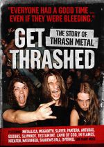 Watch Get Thrashed: The Story of Thrash Metal Primewire
