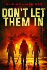 Watch Don\'t Let Them In Primewire