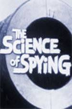 Watch The Science of Spying Primewire