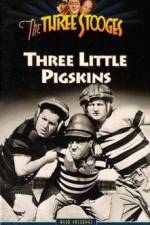 Watch Three Little Pigskins Primewire