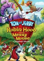 Watch Tom and Jerry: Robin Hood and His Merry Mouse Primewire