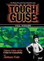 Watch Tough Guise: Violence, Media & the Crisis in Masculinity Primewire