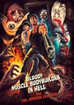 Watch Bloody Muscle Body Builder in Hell Primewire