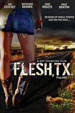 Watch Flesh TX Primewire
