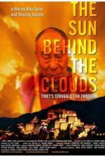 Watch The Sun Behind the Clouds Tibet's Struggle for Freedom Primewire