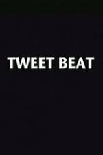 Watch Tweet Beat Primewire