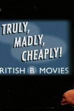 Watch Truly Madly Cheaply British B Movies Primewire
