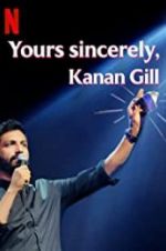 Watch Yours Sincerely, Kanan Gill Primewire