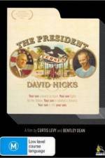 Watch The President Versus David Hicks Primewire
