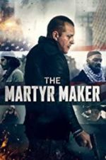 Watch The Martyr Maker Primewire