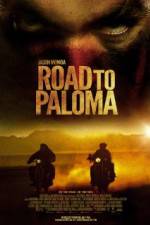 Watch Road to Paloma Primewire