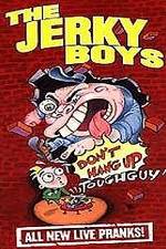 Watch The Jerky Boys: Don't Hang Up, Toughguy! Primewire