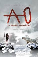Watch Ao le dernier Neandertal Primewire