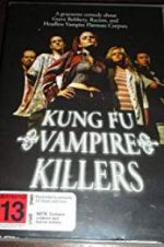 Watch Kung Fu Vampire Killers Primewire