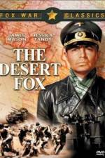 Watch The Desert Fox The Story of Rommel Primewire
