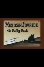 Watch Mexican Joyride (Short 1947) Primewire