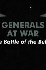 Watch National Geographic Generals At War: The Battle Of The Bulge Primewire