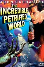 Watch The Incredible Petrified World Primewire