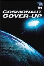 Watch The Cosmonaut Cover-Up Primewire