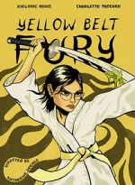 Watch Yellow Belt Fury (Short 2021) Primewire