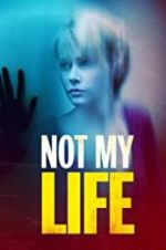 Watch Not My Life Primewire