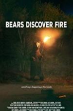Watch Bears Discover Fire Primewire