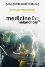 Watch Medicine for Melancholy Primewire
