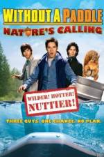 Watch Without a Paddle: Nature's Calling Primewire