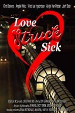 Watch Love Struck Sick Primewire