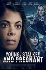 Watch Young, Stalked, and Pregnant Primewire