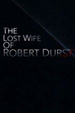 Watch The Lost Wife of Robert Durst Primewire