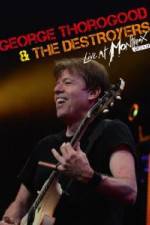 Watch George Thorogood & The Destroyers: Live at Montreux Primewire
