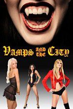 Watch Vamps in the City Primewire
