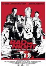 Watch Bad Night Primewire