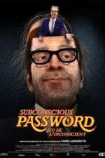 Watch Subconscious Password Primewire