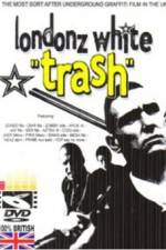 Watch Londonz White Trash Primewire