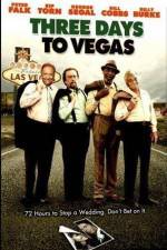 Watch Three Days to Vegas Primewire