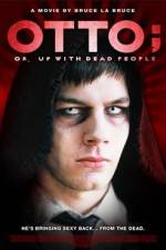 Watch Otto; or, Up with Dead People Primewire