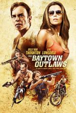 Watch The Baytown Outlaws Primewire