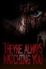Watch They're Always Watching You (TV Special 2021) Primewire