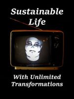 Watch Sustainable Life with Unlimited Transformations Primewire