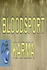 Watch Bloodsport Karma Primewire