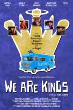 Watch We Are Kings Primewire