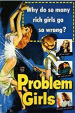 Watch Problem Girls Primewire