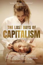 Watch The Last Days of Capitalism Primewire