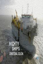 Watch Discovery Channel Mighty Ships Cristobal Colon Primewire