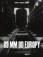 Watch 89 mm od Europy (Short 1993) Primewire