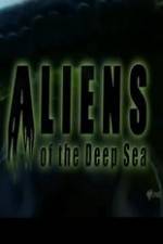 Watch Aliens Of The Deep Sea Primewire