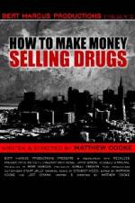 Watch How to Make Money Selling Drugs Primewire