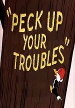Watch Peck Up Your Troubles (Short 1945) Primewire